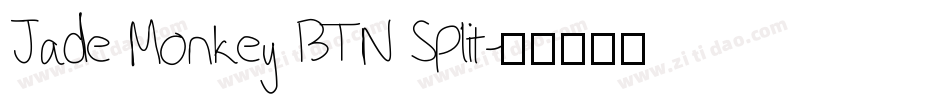 Jade Monkey BTN Split字体转换
